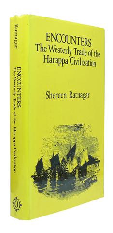 Imagen del vendedor de Encounters. The Westerly Trade of the Harappa Civilization. a la venta por Hatt Rare Books ILAB & CINOA