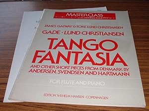 Tango Fantasia and Other Short Pieces from Denmark By Andersen, Svendsen and Hartmann for Flute a...