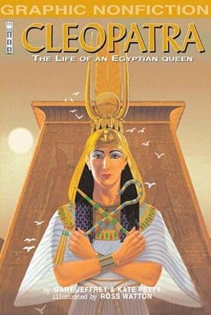 Imagen del vendedor de CLEOPATRA The Life of an Egyptian Queen ( Graphic Non-Fictiion) a la venta por M.Roberts - Books And ??????