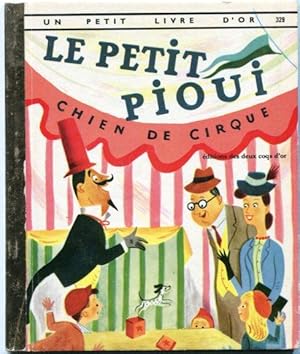 Le Petit Pioui, Chien De Cirque (Petit Livre d'Or 329) (English Title: Little Peewee)