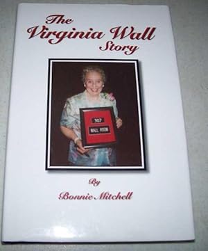 Image du vendeur pour The Virginia Wall Story mis en vente par Easy Chair Books