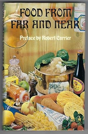 Food From Far And Near : a Selection of Recipes from Twenty-One Andre Deutsch Cookery Books