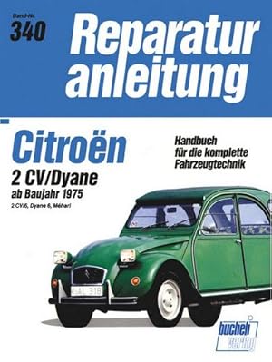 Imagen del vendedor de Citroen 2 CV / Dyane ab Herbst 1975 a la venta por BuchWeltWeit Ludwig Meier e.K.