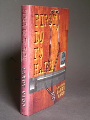 Seller image for First, Do No Harm for sale by Bookworks [MWABA, IOBA]