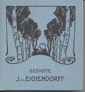 Bild des Verkufers fr Eichendorff: Gedichte. Nachdruck der Erstausgabe (Wien u. Leipzig, M. Gerlach u. Co., 1902). zum Verkauf von Versandantiquariat Sylvia Laue