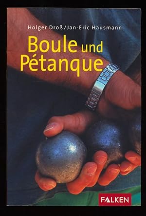Boule und Petanque - Der runde Freizeitsport.