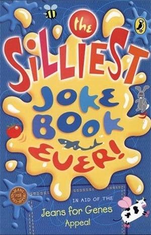 The Silliest Joke Book Ever!