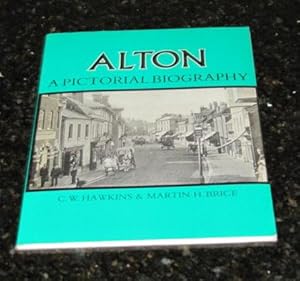 Seller image for Alton : A Pictorial Biography for sale by Makovski Books