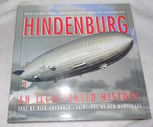 Seller image for Hindenburg: An Illustrated History for sale by Pheonix Books and Collectibles