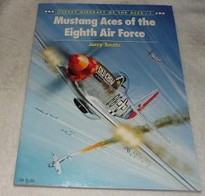 Seller image for Mustang Aces of the Eighth Air Force (Aircraft of the Aces) for sale by Pheonix Books and Collectibles