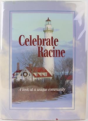 Celebrate Racine: A Look at a Unique Community, Racine, Wisconsin