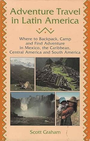 Seller image for Adventure Travel in Latin America for sale by Joy Norfolk, Deez Books