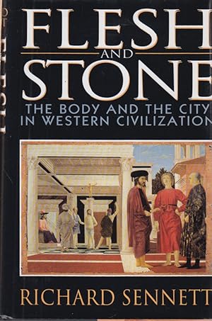 Seller image for Flesh And Stone: The Body And City In Western Civilization for sale by Jonathan Grobe Books