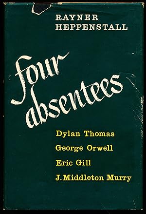 Bild des Verkufers fr FOUR ABSENTEES (Dylan Thomas, George Orwell, Eric Gill, J. Middleton Murry) zum Verkauf von Alkahest Books