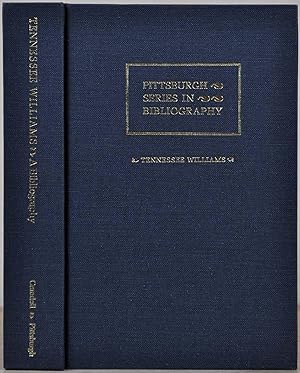 TENNESSEE WILLIAMS. A Descriptive Bibliography.