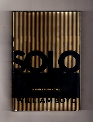 Solo - A James Bond Novel. First U.S. Edition, First Printing.