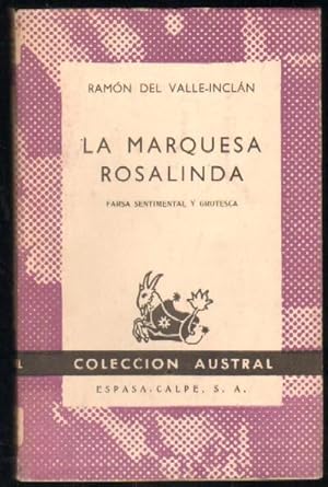 Seller image for LA MARQUESA ROSALINDA. FARSA SENTIMENTAL Y GROTESCA for sale by Librera Raimundo