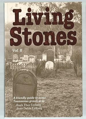 Imagen del vendedor de Living Stones Vol II - Tasmanian Graveyards a la venta por Turn The Page Books