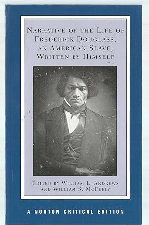 Narrative of the Life of Frederick Douglass, An American Slave, Written by Himself