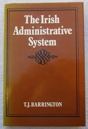 Imagen del vendedor de The Irish Administrative System a la venta por Glenbower Books