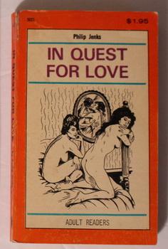 Seller image for IN QUEST FOR LOVE. (Book # 5021 ; Adult Material/ / Good Girl Art Cartoon Illustrated cover; for sale by Comic World