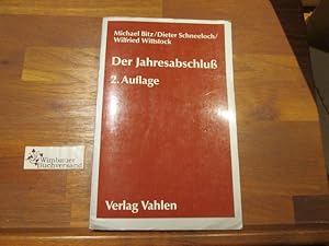 Seller image for Der Jahresabschluss : Rechtsvorschriften, Analyse, Politik. von ; Dieter Schneeloch ; Wilfried Wittstock for sale by Antiquariat im Kaiserviertel | Wimbauer Buchversand