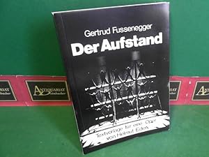 Seller image for Der Aufstand - Textvorlage fr eine Oper von Helmut Eder.Urauffhrung , 1976 im Landestheater Linz. for sale by Antiquariat Deinbacher
