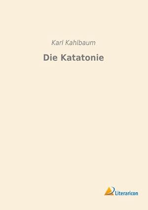 Immagine del venditore per Die Katatonie venduto da BuchWeltWeit Ludwig Meier e.K.