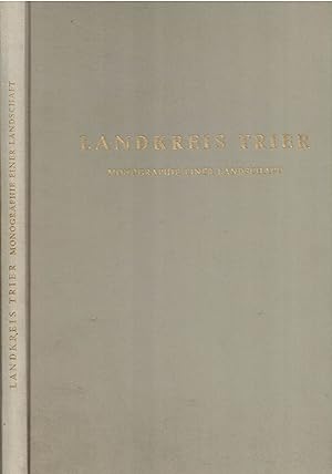 Seller image for Landkreis Trier. Monographie einer Landschaft for sale by Paderbuch e.Kfm. Inh. Ralf R. Eichmann