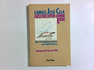 Bild des Verkufers fr Geschichten ohne Liebe. Aus d. Span. von Rainer Specht. Mit 32 Farbill. von Pablo Picasso / Piper ; Bd. 1249 zum Verkauf von Antiquariat Buchhandel Daniel Viertel