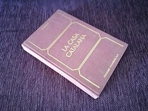 LA CASA CATALANA, A. GRIERA, EDICIONS POLIGRAFA S. A. 1974