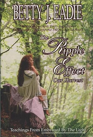 Seller image for The Ripple Effect: Our Harvest for sale by Kenneth A. Himber