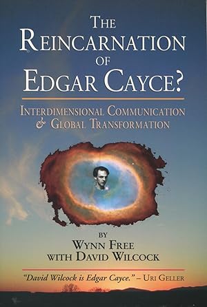 The Reincarnation of Edgar Cayce?: Interdimensional Communication and Global Transformation