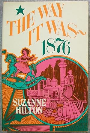 Seller image for The Way it Was 1876 for sale by Book Nook