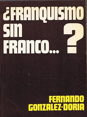 Imagen del vendedor de FRANQUISMO SIN FRANCO. ? a la venta por Librera Torren de Rueda