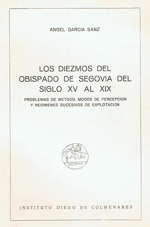 Imagen del vendedor de LOS DIEZMOS DEL OBISPADO DE SEGOVIA DEL SIGLO XV AL XIX a la venta por Librera Torren de Rueda