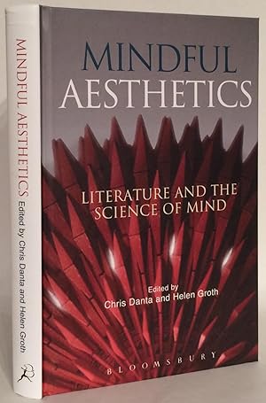 Image du vendeur pour Mindful Aesthetics: Literature and the Science of Mind. mis en vente par Thomas Dorn, ABAA