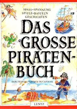 Bild des Verkufers fr Das groe Piratenbuch. Spa, Spannung, Spiele, Geschichten. zum Verkauf von Leonardu