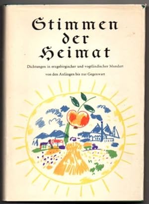 Stimmen der Heimat. Dichtungen in erzgebirgischer und vogtländischer Mundart von den Anfängen bis...