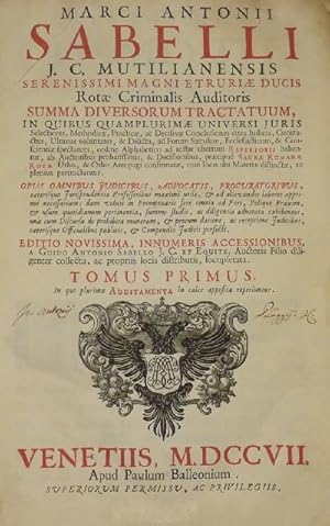 Summa diversorum tractatuum, in quibus quamplurimae universi juris selectiores, methodicae, pract...