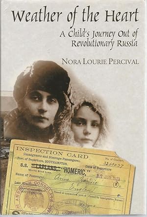 Immagine del venditore per Weather of the Heart: A Child's Journey Out of Revolutionary Russia venduto da The Book Junction