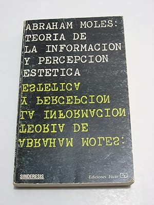 Imagen del vendedor de TEORA DE LA INFORMACIN Y PERCEPCIN ESTTICA a la venta por ALEJANDRIA SEVILLA