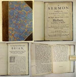 A Sermon Preached at the Consecration of the Right Reverend Father in God, Herbert, Lord Bishop o...