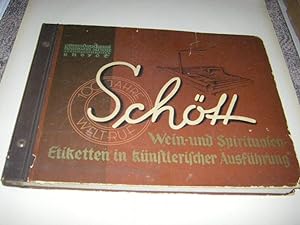 Schött Etiketten für Deutsche Weine, Süd Weine, Franz. Weine, Wermutweine. Spirituosen- & Fruchts...