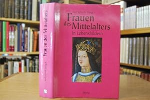 Bild des Verkufers fr Frauen des Mittelalters in Lebensbildern. zum Verkauf von Gppinger Antiquariat