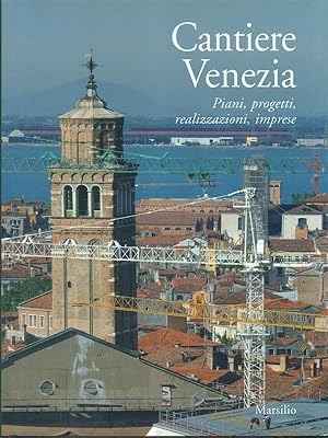 Bild des Verkufers fr Cantiere Venezia zum Verkauf von Librodifaccia