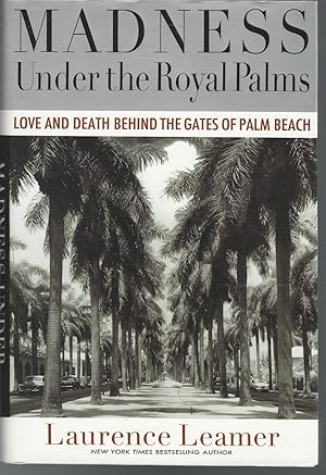 Seller image for Madness Under the Royal Palms: Love and Death Behind the Gates of Palm Beach for sale by Dorley House Books, Inc.