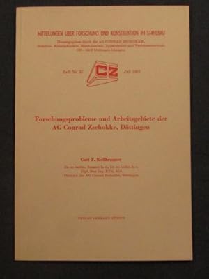 Forschungsprobleme und Arbeitsgebiete der AG Conrad Zschokke, Döttingen (= Mitteilungen über Fors...