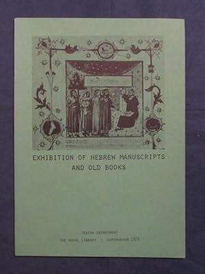 Exhibition of Hebrew Manuscripts and Old Books from the 13th - 17th centuries.