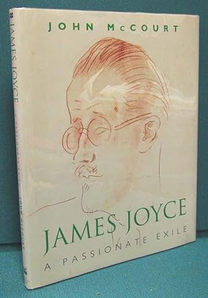 Seller image for James Joyce: A Passionate Exile for sale by Dearly Departed Books